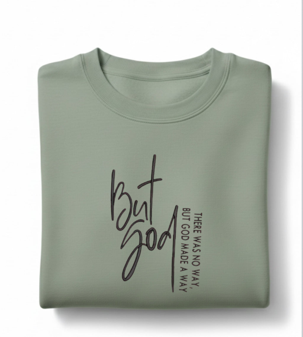 Embroidered But God Inspirational Bible Quote Sweatshirt