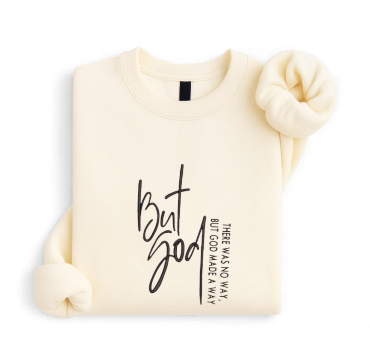 Embroidered But God Inspirational Bible Quote Sweatshirt