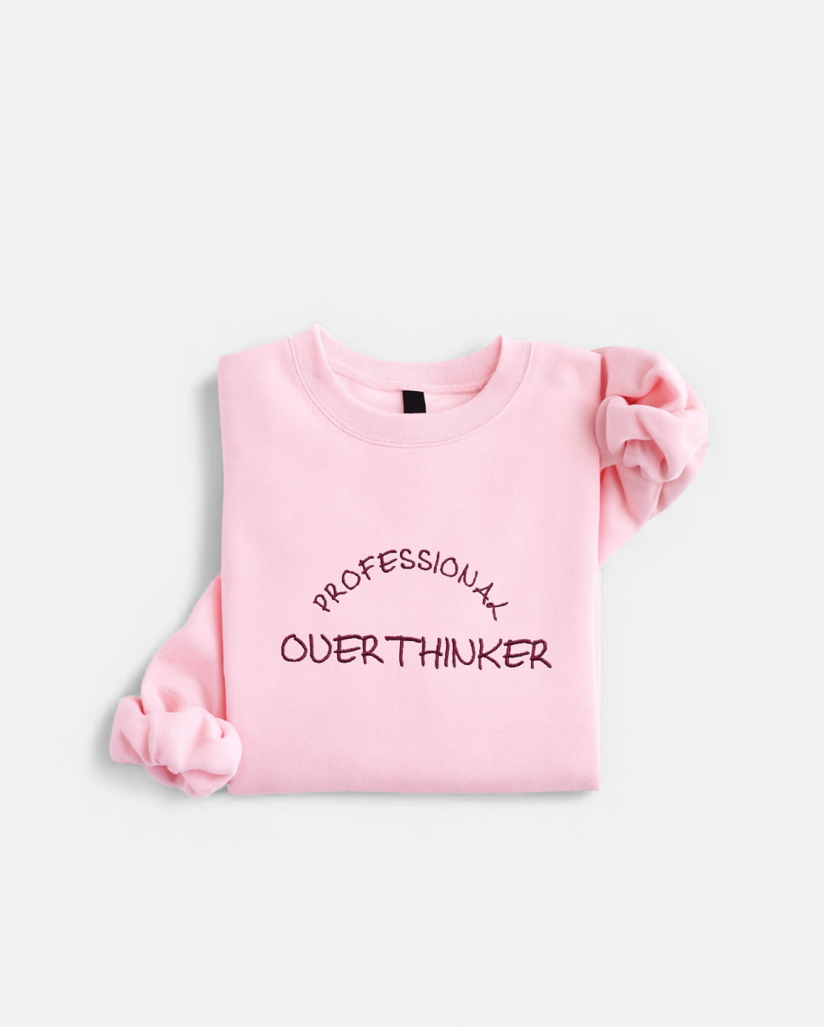 Embroidered Professional Overthinker Sweatshirt – Funny Embroidery