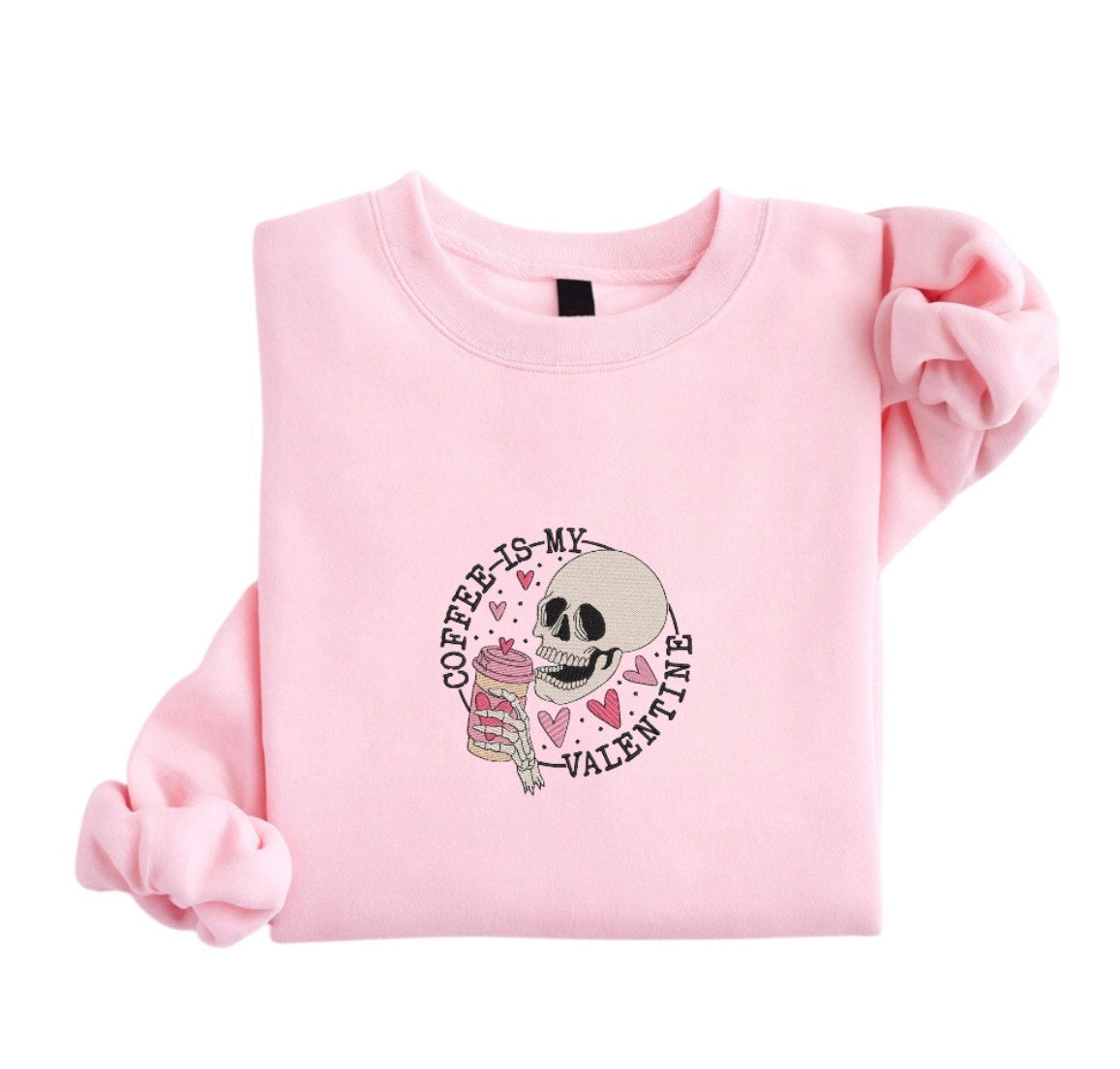 Coffee Is My Valentine Sweatshirt, Funny Anti Valentine Crewneck, Skeleton Coffee Lover Gift, Embroidered Valentine Sweatshirt