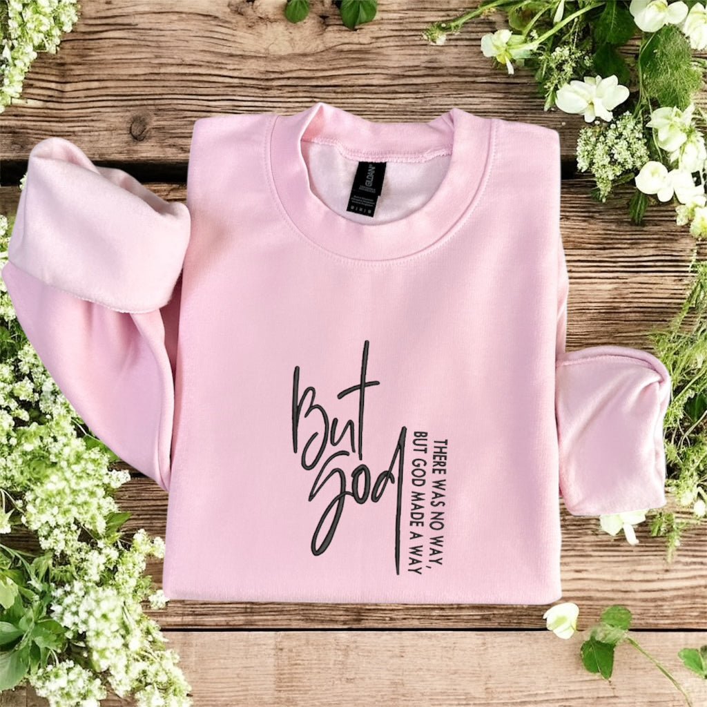 But God Inspirational Bible Quote Sweatshirt