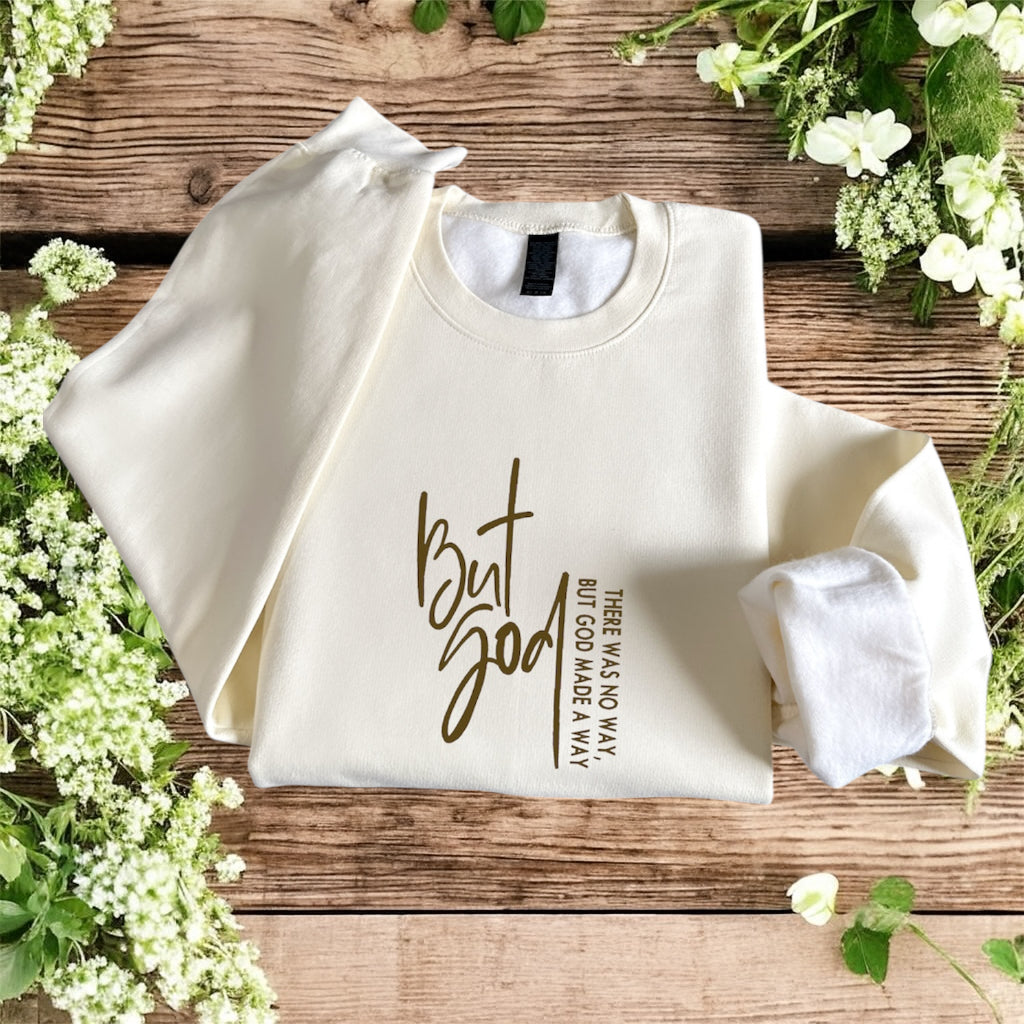 But God Inspirational Bible Quote Sweatshirt