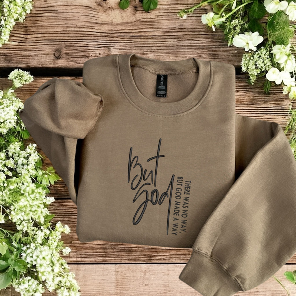 But God Inspirational Bible Quote Sweatshirt